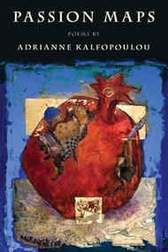 Passion Maps by Adrianne Kalfopoulou, 9781597091589