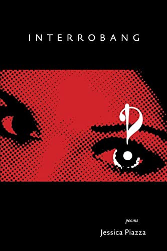 Interrobang by Jessica Piazza, 9781597097222