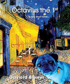 Octavius the 1st by Gaylord Brewer, 9781597090827