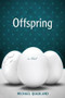 Offspring by MICHAEL QUADLAND, 9781597095020