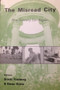 MISREAD CITY by Scott Timberg, Dana Gioia, 9781888996692