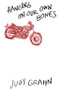 Hanging On Our Own Bones by Judy Grahn, 9780989036139