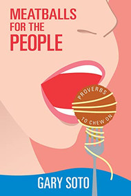 Meatballs for the People by Gary Soto, 9781597096010