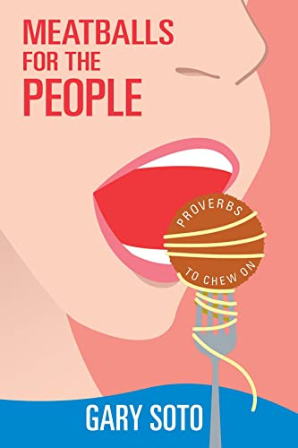 Meatballs for the People by Gary Soto, 9781597096010