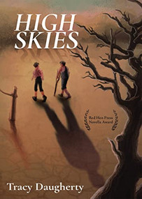 High Skies by Tracy Daugherty, 9781597094450