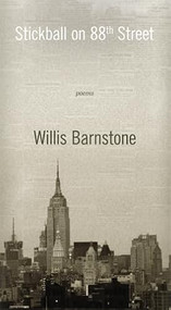 Stickball on 88th Street by Willis Barnstone, 9781597094771