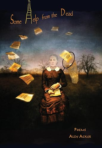 Some Help from the Dead by ALLY ACKER, 9781597095198