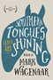 Southern Tongues Leave Us Shining by Mark Wagenaar, 9781597090360