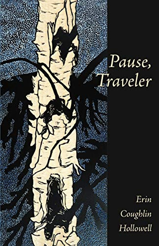 Pause, Traveler by Erin Hollowell, 9781597097208