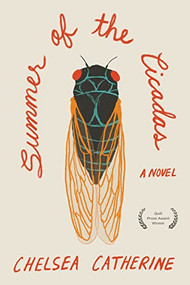 Summer of the Cicadas by Chelsea Catherine, 9781597094832