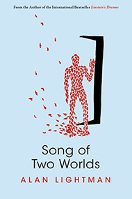 Song of Two Worlds by Alan Lightman, 9781597090322