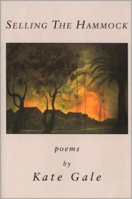 SELLING THE HAMMOCK by Kate Gale, 9781888996067