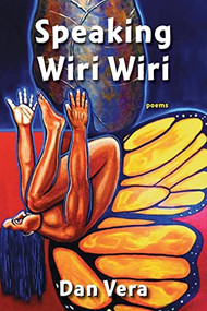 Speaking Wiri Wiri by Dan Vera, 9781597092746