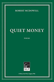 Quiet Money by Robert McDowell, 9780805003451
