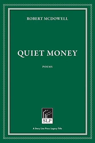 Quiet Money by Robert McDowell, 9780805003451