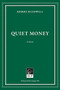 Quiet Money by Robert McDowell, 9780805003451
