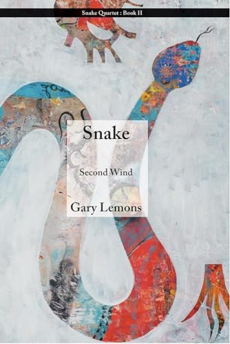 Snake: Second Wind by Gary Lemons, 9781597097482