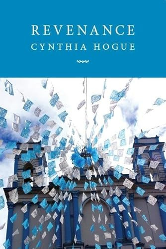 Revenance by Cynthia Hogue, 9781597095419