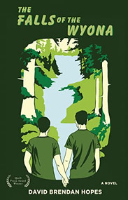 The Falls of the Wyona by David Brendan Hopes, 9781597098939