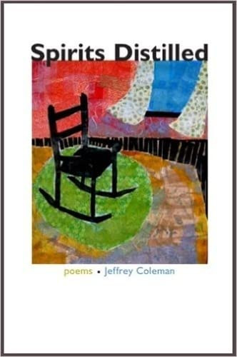 SPIRITS DISTILLED by Jeffrey Coleman, 9781597090490