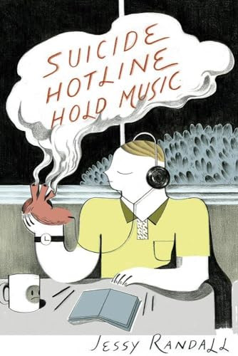 Suicide Hotline Hold Music by Jessy Randall, 9781597097260