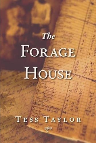 The Forage House by Tess Taylor, 9781597092708