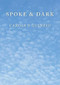 Spoke & Dark by Carolyn Guinzio, 9781597092296