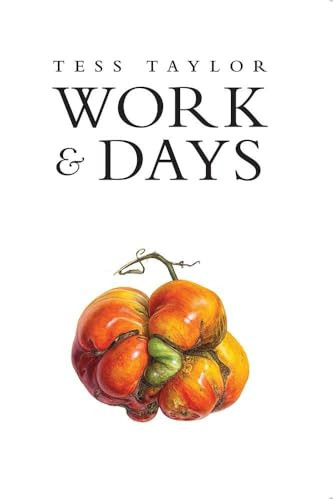 Work & Days by Tess Taylor, 9781597097321