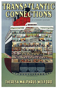 Transatlantic Connections by Theresa Welford, 9781586540548