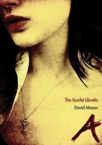 The Scarlet Libretto by David Mason, 9781597091701