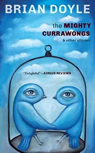 The Mighty Currawongs by Brian Doyle, 9781597090520