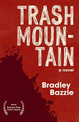 Trash Mountain by Bradley Bazzle, 9781597099103
