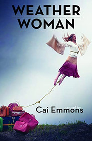 Weather Woman - 9781597096003 by Cai Emmons, 9781597096003