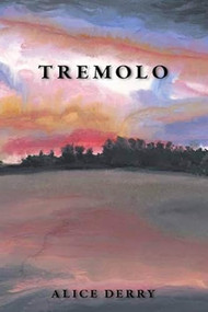 Tremolo by Alice Derry, 9781597092326