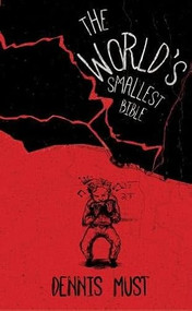 The World's Smallest Bible by Dennis Must, 9781597099721
