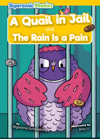A Quail in Jail & The Rain Is a Pain by Mignonne Gunasekara, Amy Li, 9798888225318