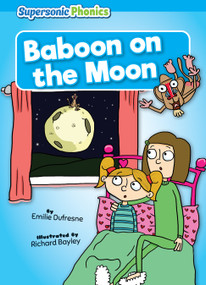 Baboon on the Moon by Emilie Dufresne, Richard Bayley, 9798888225813