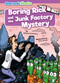 Boring Rick and the Junk Factory Mystery by William Anthony, Kris Jones, 9798888225370