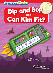 Dip and Bop & Can Kim Fit? by Robin Twiddy, Gareth Liddington, 9798888225783