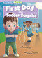 First Day & Soccer Surprise by Gemma McMullen, Andrew Heather, 9798888227190