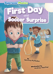 First Day & Soccer Surprise - 9798888225523 by Gemma McMullen, Andrew Heather