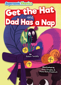 Get the Hat & Dad Has a Nap by Robin Twiddy, Alex Dingley & Maia Batumashvili, 9798888226612