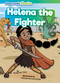 Helena the Fighter by Madeline Tyler, Marianne Constable, 9798888225165