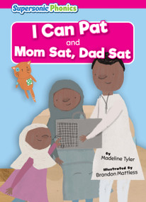 I Can Pat & Mom Sat, Dad Sat - 9798888226322 by Madeline Tyler, Brandon Mattless
