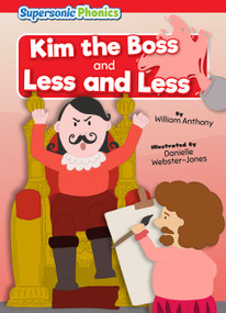 Kim the Boss & Less and Less by William Anthony, Danielle Webster-Jones, 9798888225394