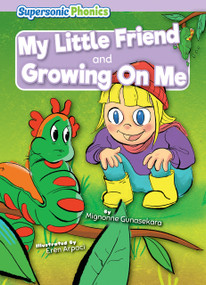 My Little Friend & Growing On Me by Mignonne Gunasekara, Eren Arpaci, 9798888227909