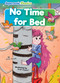 No Time for Bed by John Wood, Eren Arpaci, 9798888225141