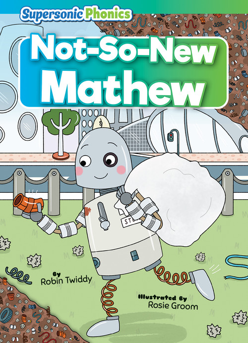 Not-So-New Mathew by Robin Twiddy, Rosie Groom, 9798888225219
