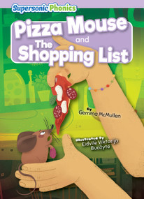 Pizza Mouse & The Shopping List by Gemma McMullen, Eidvilė Viktorija Buožytė, 9798888225547