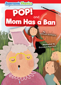 POP! & Mom Has a Ban by William Anthony, Brandon Mattless, 9798888226414